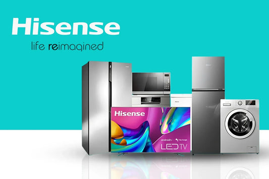 Hisense Appliances: Smart, Reliable & Affordable Solutions for Modern Homes